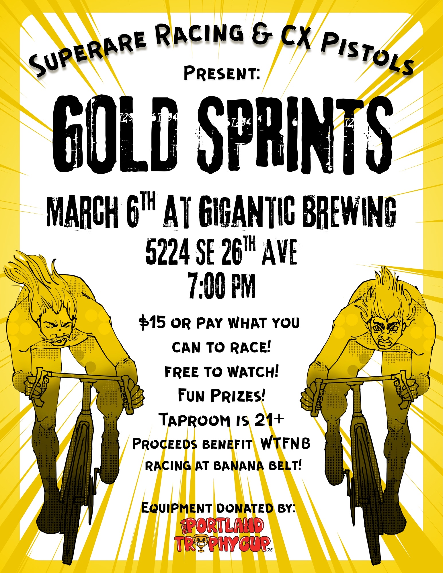 Gold Sprints — March 6, 2026 at Gigantic Brewing. Presented by Superare Racing & CX Pistols. $15 or pay what you can to race, free to watch, 7pm, 21+.